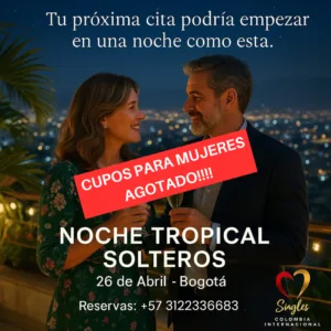 Noche tropical para solteros en Bogotá: 26 de abril