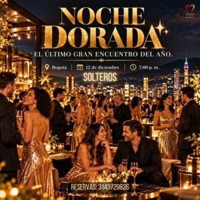 Noche Dorada, fiesta de solteros de Singles Colombia en Bogotá el 12 de diciembre